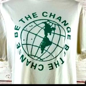 New Goodfellow and Co  size M with  graphics that say be the change on the front